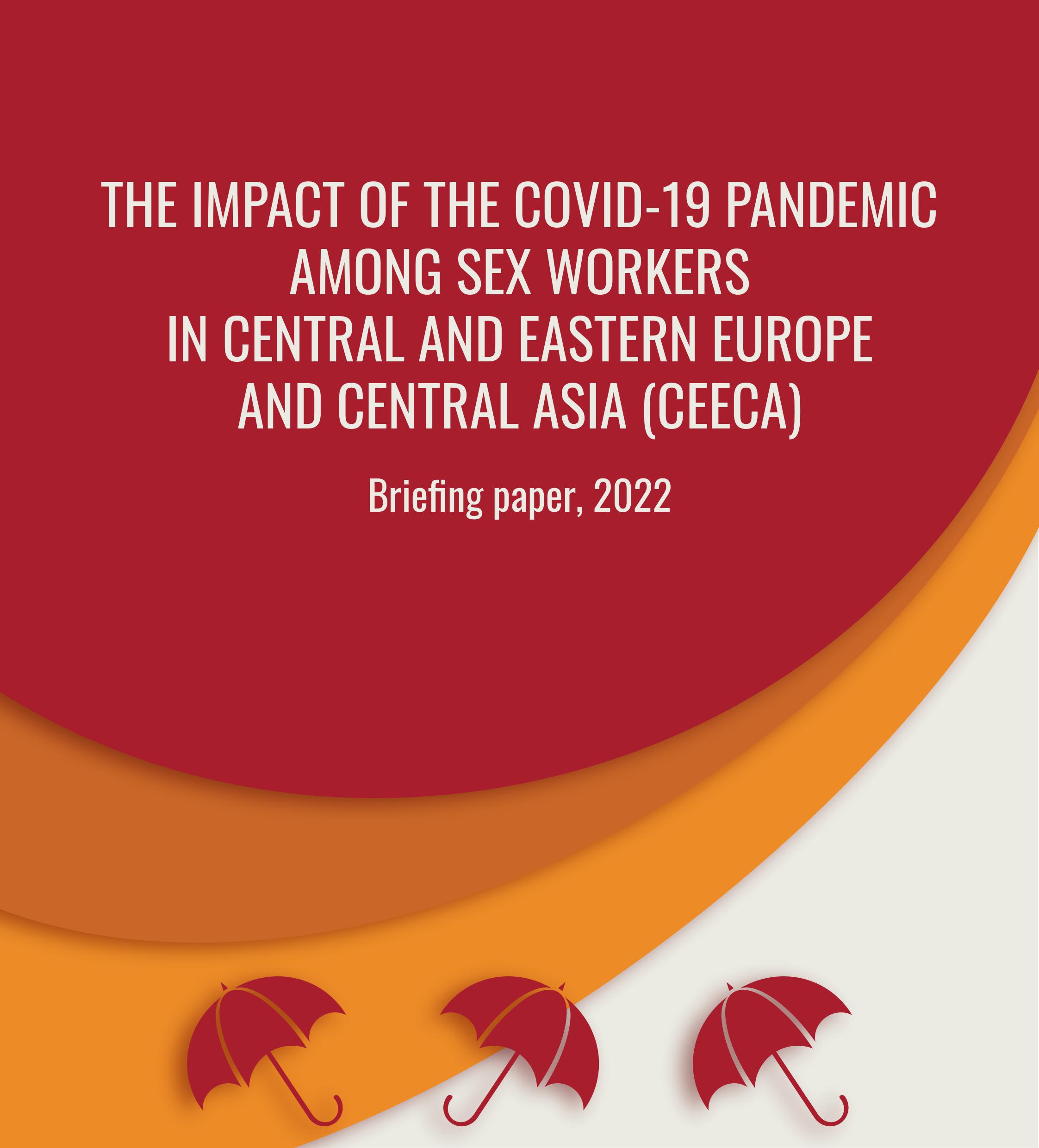 The Impact Of The Covid Pandemic Among Sex Workers In Central And