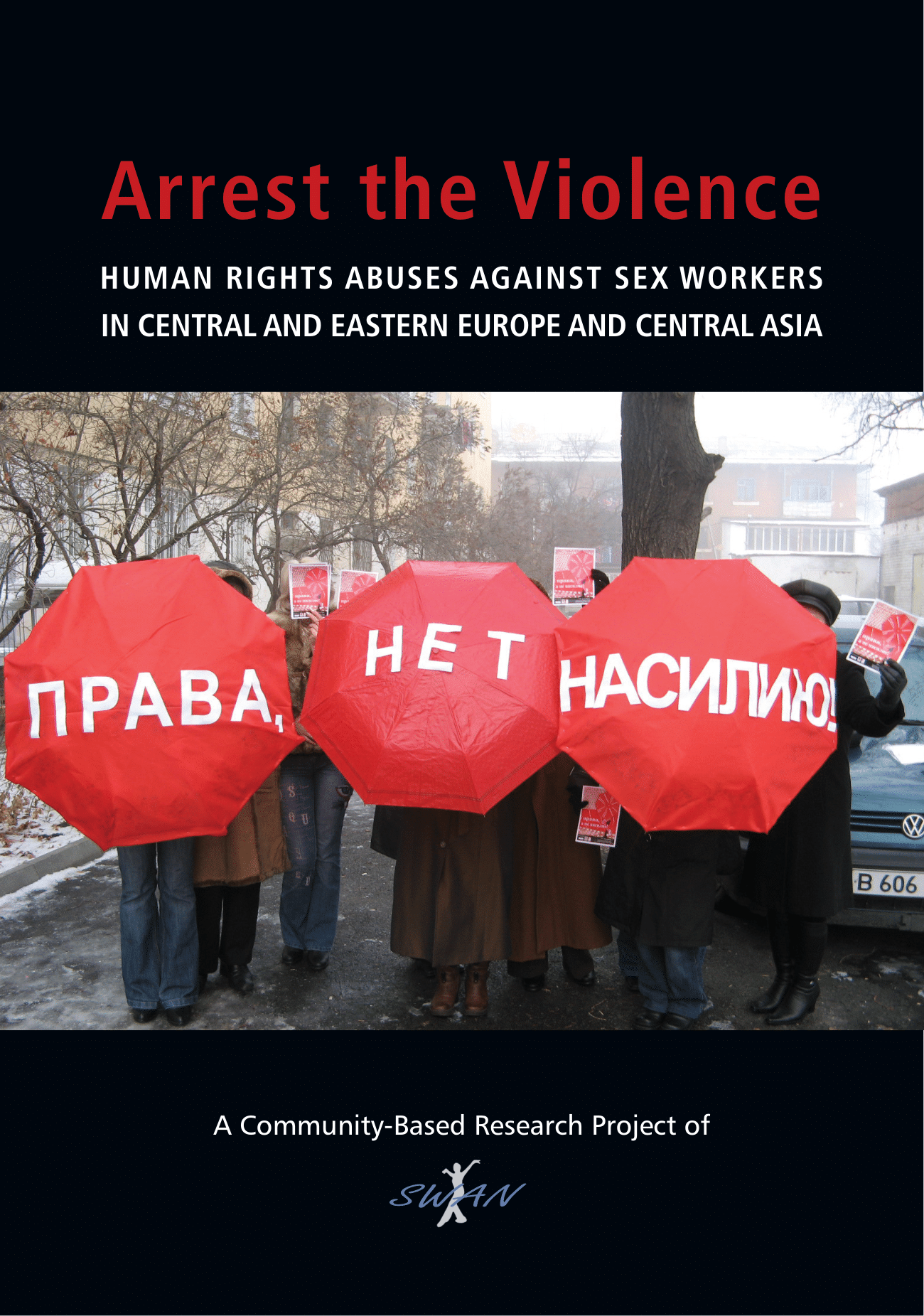 Arrest The Violence Human Rights Violations Against Sex Workers In 11